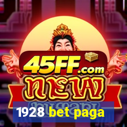 1928 bet paga